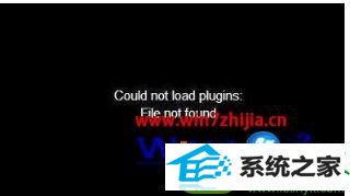 win10系统网页看视频的时候提示Could not load plugins怎么办 win10系统网页看视频的时候提示Could not load plugins的解决方法